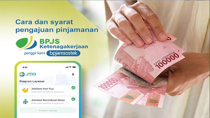 Cara Mengajukan Pinjaman di BPJS Ketenagakerjaan, Pengajuan Bisa Melalui Aplikasi JMO Mobile!