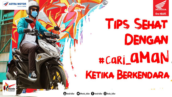 Tips Sehat dan Aman Saat Berkendara dari Astra Motor Kalbar