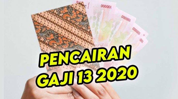 bocoran-gaji-13-2020-paling-cepat-cair-oktober-jumlah-gaji-13-untuk-pns-tni-polri-dan-pensiunan.jpg