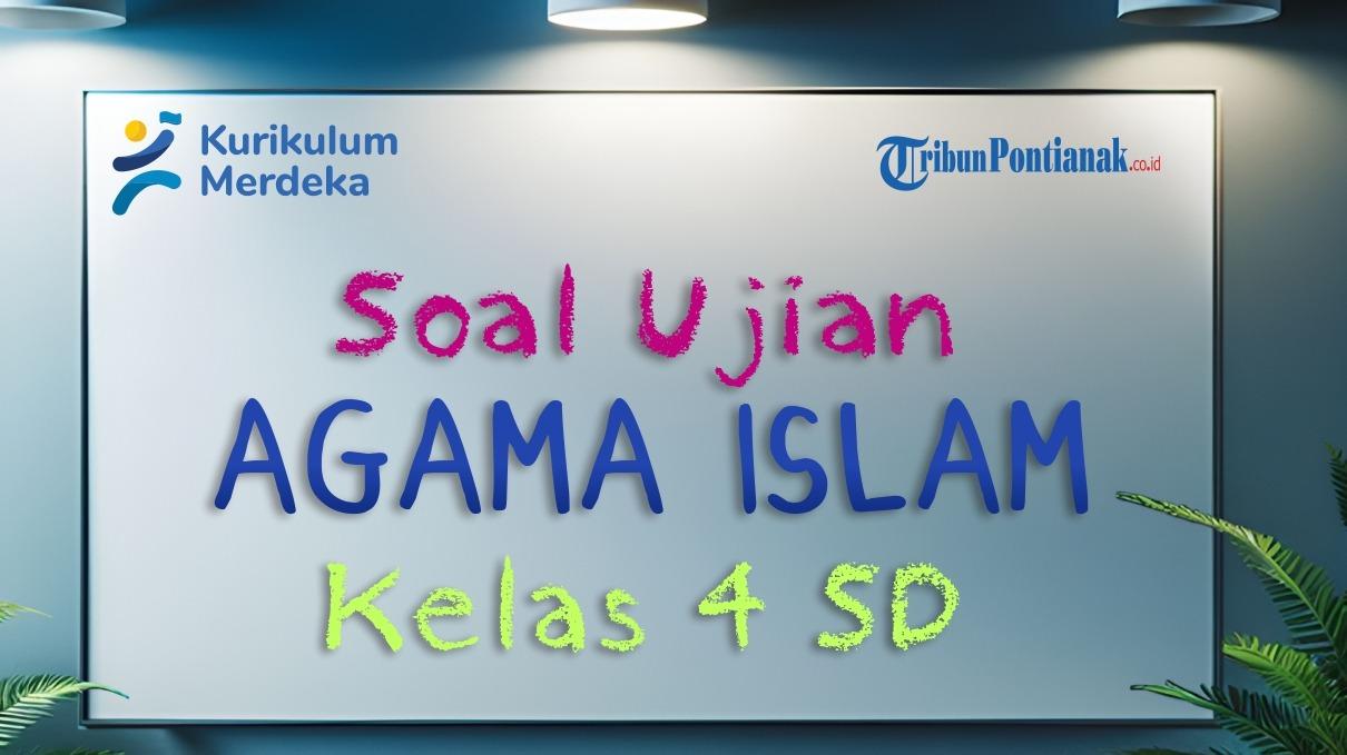 contoh-soal-Agama-Islam-Kelas-4-SD.jpg