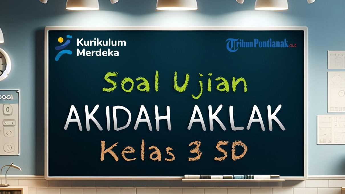 contoh-soal-Akidah-Akhlak-Kelas-3-SD.jpg
