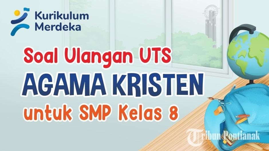 RANGKUMAN Soal Sumatif Agama Katolik Kelas 8 SMP Tahun Ajaran 2024 Kurikulum Merdeka