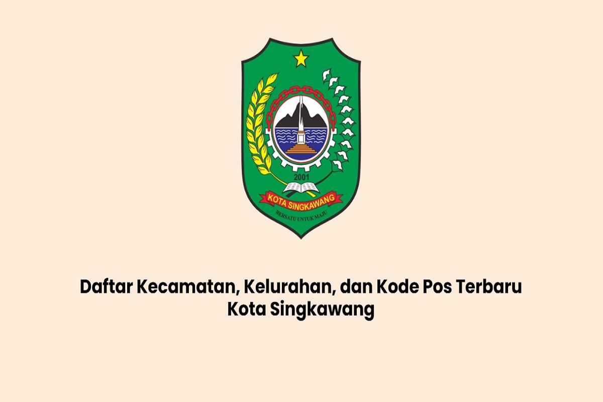 ftar-Kecamatan-Kelurahan-dan-Kode-Pos-terbaru-Kota-Singkawang.jpg