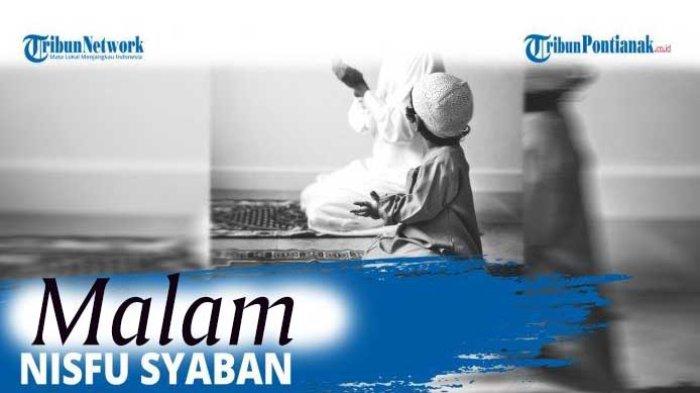 ilustrasi-kapan-malam-nisfu-syaban-apa-saja-yang-harus-dilakukan-di-malam-itu.jpg