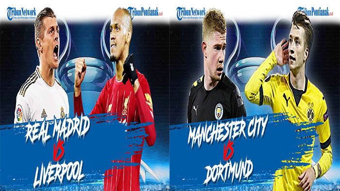 jadwal-liga-champion-dini-hari-nanti-real-madrid-vs-liverpool-manchester-city-vs-borussia-dortmund1.jpg
