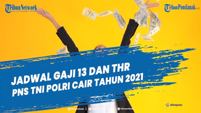 kabar-gembira-thr-dan-gaji-13-pns-tni-polri-tahun-2021-dari-sri-mulyani-dan-besaran-gaji-pns-terbaru.jpg