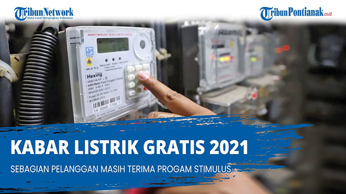 kabar-listrik-gratis-2021-apakah-pln-masih-gratis-cek-skema-baru-stimulus-listrik-pln-juni-2021.jpg