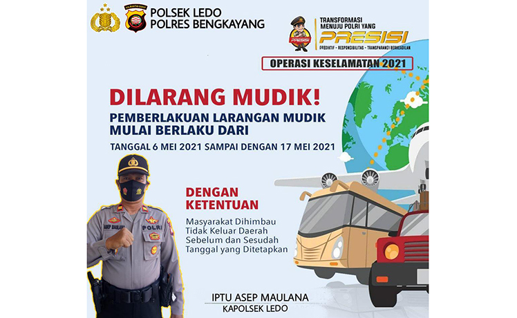 Kapolsek Ledo Imbau Warga tidak Mudik Lebaran Tahun 2021