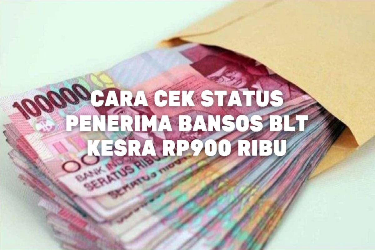 kesra-Rp900-Ribu-Berikut-cara-cek-status-penerima-bansos.jpg