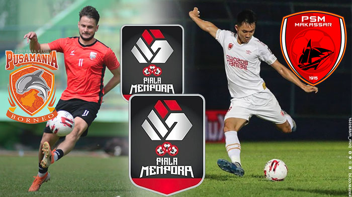 LIVE Piala Menpora Gratis Pantau Hasil Borneo FC Vs PSM Makassar di Live Streaming Indosiar Gratis