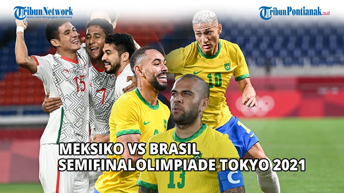 Live Streaming Meksiko vs Brasil Sepak Bola Putra Olimpiade Tokyo Hari Ini 3 Agustus 2021 Live TVRI