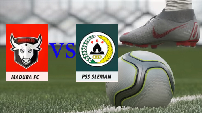 LIVE BOLA Streaming Babak II Madura FC Vs PSS Sleman, Babak I Sama Kuat