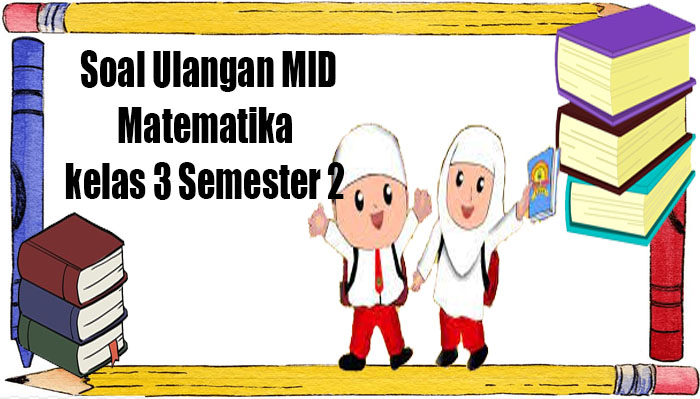 pembahasan-soal-latihan-ulangan-mid-semester-2-matematika.jpg