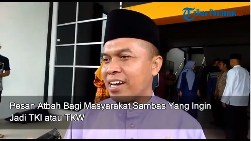 pesan-atbah-bagi-masyarakat-sambas-yang-ingin-jadi-tki-atau-tkw.jpg