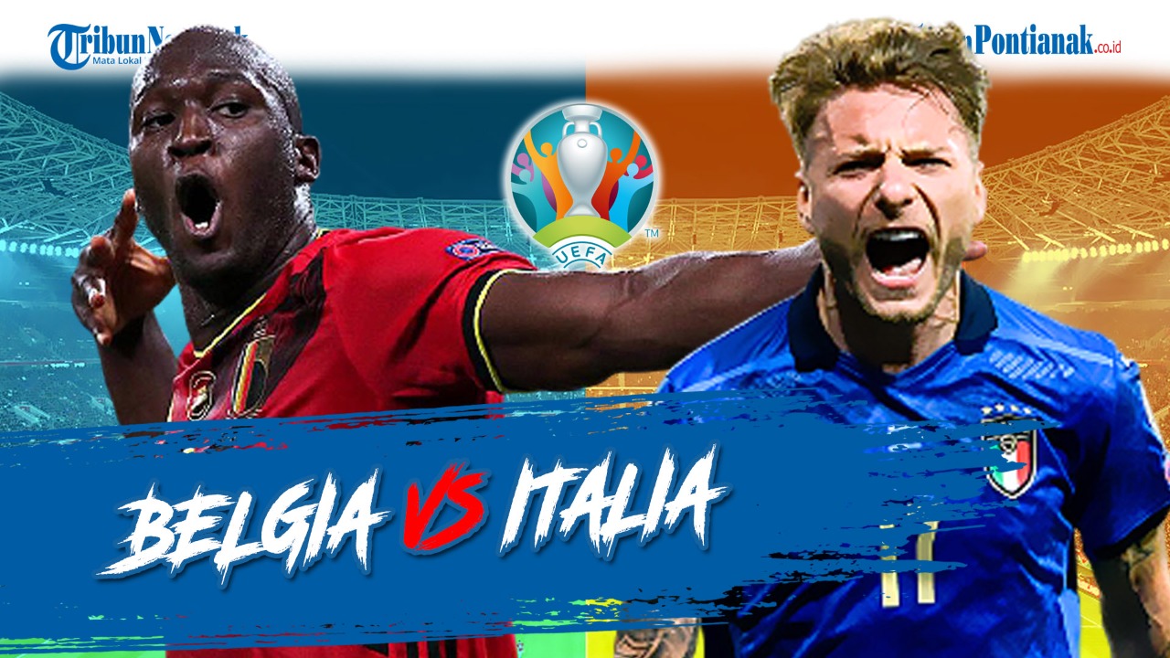 STREAMING BELGIA Vs Italia & Nonton Online Gratis Live Italia Vs Belgia, Live Score Italia Vs Belgia