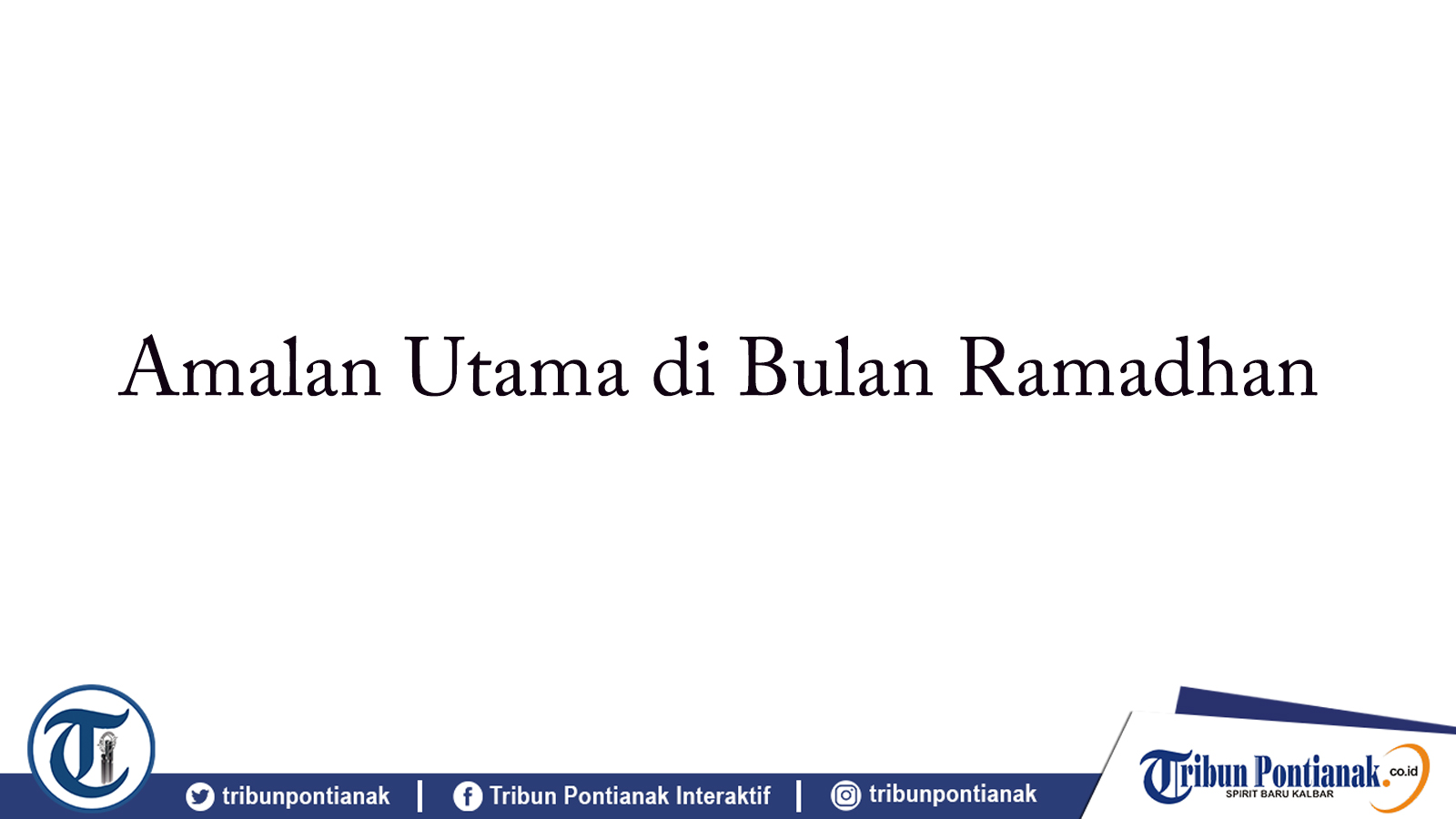 puasa-ramadhan-27-hari-lagi-ketahui-amalan-utama-di-bulan-suci-ramadan.jpg