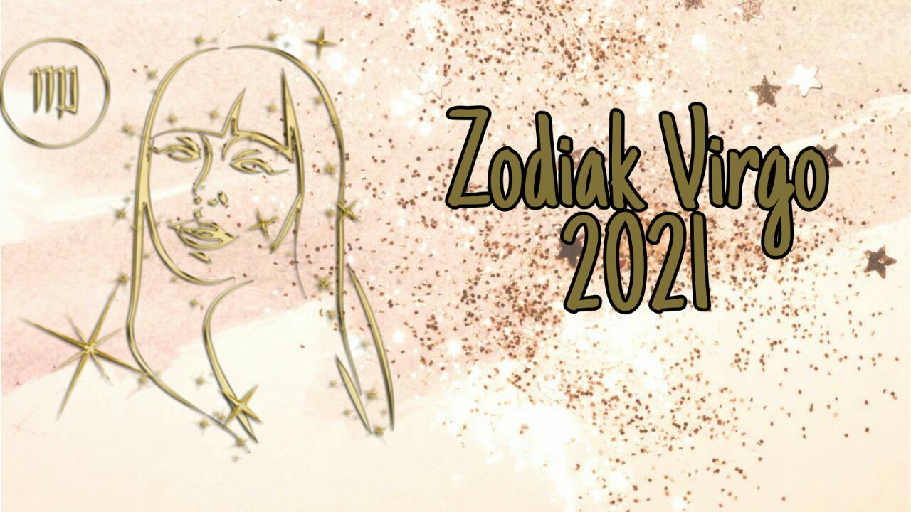 Zodiak Virgo Besok Minggu 17 Oktober 2021, Sekarang Waktunya Menjaga Sarang Cinta Anda