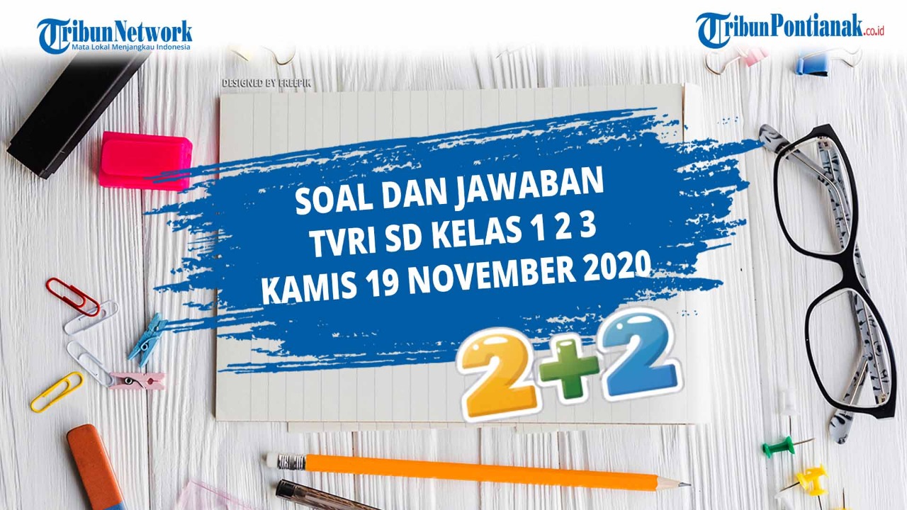 soal-dan-jawaban-tvri-kelas-1-3-kamis-19-november-2020.jpg