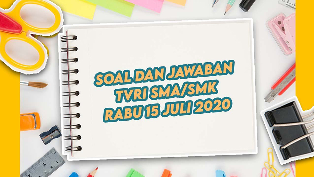 soal-dan-jawaban-tvri-rabu-15-juli-2020-sma-belajar-dari-rumah-planet-kita-air-tawar.jpg