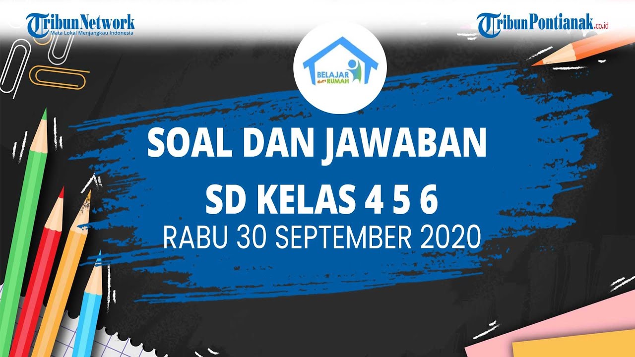 soal-dan-jawaban-tvri-sd-kelas-4-6-rabu-30-september-2020.jpg