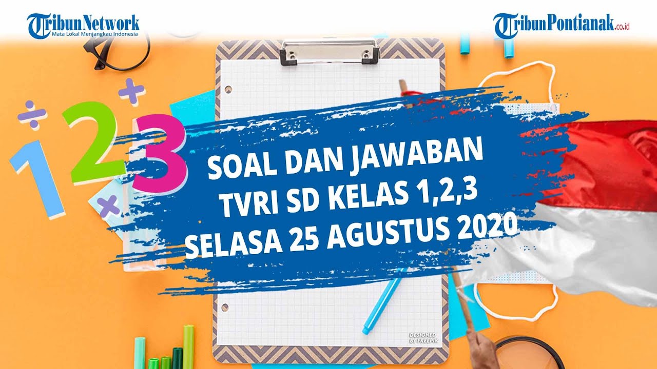 soal-dan-jawaban-tvri-selasa-25-agustus-2020-sd-kelas-1-3.jpg