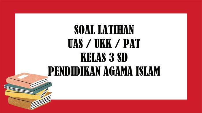 soal-pai-kelas-3-sd-semester-2.jpg