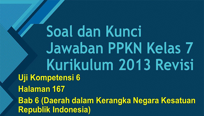 soal-pkn-dan-kunci-jawaban-kelas-7-halaman-167-uji-kompetensi.jpg