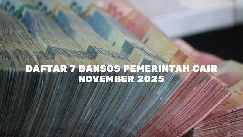 tunai-Berikut-daftar-7-Bansos-cair-pada-November-2025.jpg