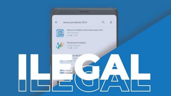 Waspada Aplikasi Sensus Penduduk Online Ilegal ! Begini Cara Agar Tak Tertipu Aplikasi Sensus Ilegal