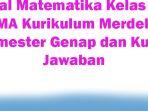 20-Soal-Matematika-Kelas-10-SMA-Kurikulum-Merdeka-Semester-Genap-dan-Kunci-Jawaban.jpg