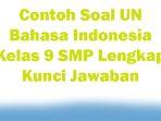 30-Contoh-Soal-UN-Bahasa-Indonesia-Kelas-9-SMP-Lengkap-Kunci-Jawaban.jpg