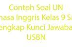 30-Contoh-Soal-UN-Bahasa-Inggris-Kelas-9-SMP-Lengkap-Kunci-Jawaban-USBN.jpg