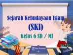 30-SOAL-SKI-Kelas-6-SD-MI-Semester-1-Kunci-Jawaban-Ulangan-UTS-PTS-STS-Tahun-2024.jpg
