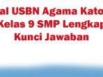 30-Soal-USBN-Agama-Katolik-Kelas-9-SMP-Lengkap-Kunci-Jawaban.jpg