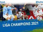 4-tim-yang-lolos-liga-champion-babak-semifinal-hasil-liga-champion-tadi-malam-2021-terbaru.jpg