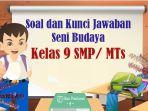 40-SOAL-Ujian-Madrasah-Seni-Budaya-Kelas-9-MTs-Kurikulum-Merdeka-Kunci-Jawaban-Asesmen-Madrasah.jpg