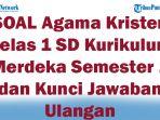 41-SOAL-Agama-Kristen-Kelas-1-SD-Kurikulum-Merdeka-Semester-1-dan-Kunci-Jawaban-Ulangan.jpg