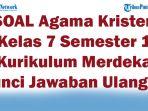 41-SOAL-Agama-Kristen-Kelas-7-Semester-1-Kurikulum-Merdeka-Kunci-Jawaban-Ulangan.jpg