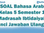 41-SOAL-Bahasa-Arab-Kelas-5-Semester-1-Madrasah-Ibtidaiyah-Kunci-Jawaban-Ulangan.jpg