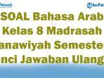 41-SOAL-Bahasa-Arab-Kelas-8-Madrasah-Tsanawiyah-Semester-1-Kunci-Jawaban-Ulangan.jpg