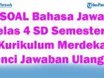41-SOAL-Bahasa-Jawa-Kelas-4-SD-Semester-1-Kurikulum-Merdeka-Kunci-Jawaban-Ulangan.jpg