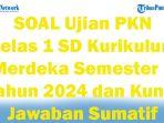 41-SOAL-Ujian-PKN-Kelas-1-SD-Kurikulum-Merdeka-Semester-1-Tahun-2024-dan-Kunci-Jawaban-Sumatif.jpg