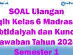41-SOAL-Ulangan-Fiqih-Kelas-6-Madrasah-Ibtidaiyah-dan-Kunci-Jawaban-Tahun-2024-Semester-1.jpg