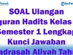 45-SOAL-Ulangan-Alquran-Hadits-Kelas-11-Semester-1-Lengkap-Kunci-Jawaban-Madrasah-Aliyah-Tahun-2024.jpg