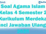 45-Soal-Agama-Islam-Kelas-4-Semester-2-Kurikulum-Merdeka-Kunci-Jawaban-Ulangan-2025.jpg