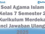 45-Soal-Agama-Islam-Kelas-7-Semester-2-Kurikulum-Merdeka-Kunci-Jawaban-Ulangan-2025.jpg