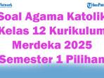 45-Soal-Agama-Katolik-Kelas-12-Kurikulum-Merdeka-2025-Semester-1-Pilihan-Ganda.jpg