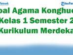 45-Soal-Agama-Konghucu-Kelas-1-Semester-2-Kurikulum-Merdeka-Pilihan-Ganda-dan-Kunci-Jawaban.jpg