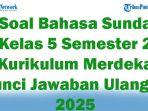 45-Soal-Bahasa-Sunda-Kelas-5-Semester-2-Kurikulum-Merdeka-Kunci-Jawaban-Ulangan-2025.jpg