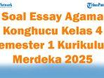 45-Soal-Essay-Agama-Konghucu-Kelas-4-Semester-1-Kurikulum-Merdeka-2025-dan-Kunci-Jawaban-Ujian.jpg